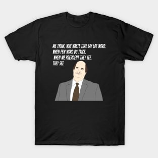 When Me President They See T-Shirt